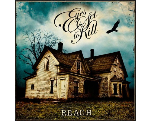 Eyes Set To Kill - Reach Eyes Set To Kill - Reach