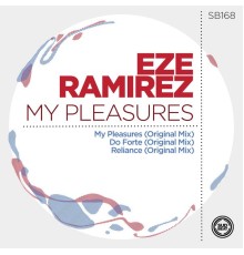 Eze Ramirez - My Pleasures