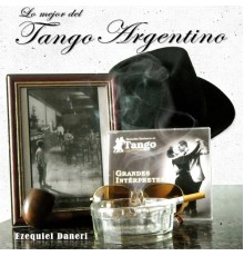 Ezequiel Daneri - Lo Mejor Del Tango Argentino