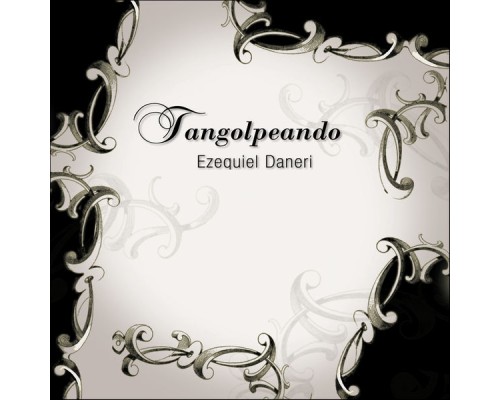 Ezequiel Daneri - Tangolpeando