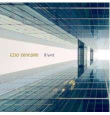 Ezio Centanni - Bland