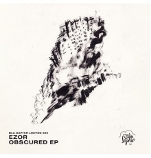 Ezor - Obscured EP