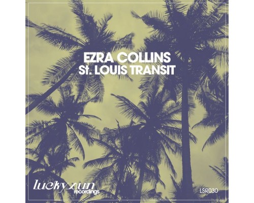 Ezra Collins - St. Louis Transit