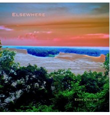 Ezra Collins - Elsewhere