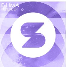 F-Lima - Believe EP (Original Mix)