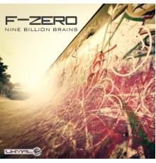 F-zero - Nine Billion Brains