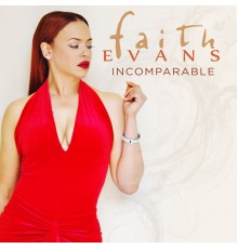 FAITH EVANS - Incomparable