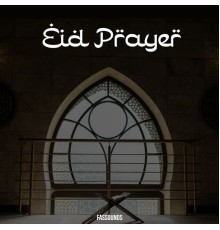 FASSounds - Eid Prayer