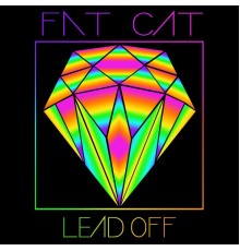 FAT CAT - Lead Off (PCR002)