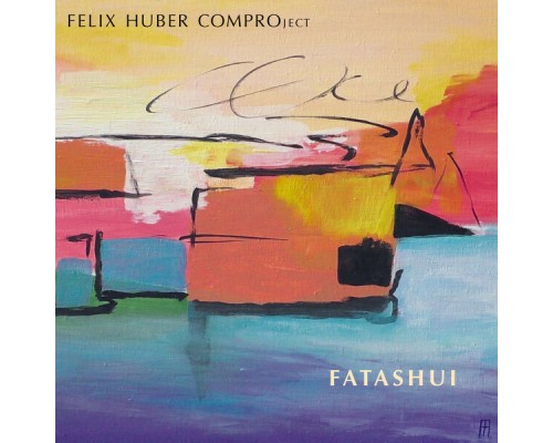 FELIX HUBER COMPROject - Fatashui