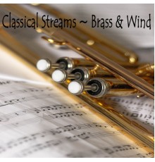 FF - Classical Streams ~ Brass & Wind