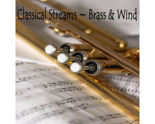 FF - Classical Streams ~ Brass & Wind