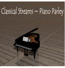 FF - Classical Streams ~ Piano Parley