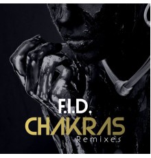 F.I.D. - Chakras (Remixes)