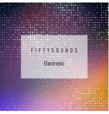 FIFTYSOUNDS - Electronic