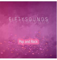 FIFTYSOUNDS - Pop and Rock