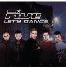 FIVE - Let's Dance