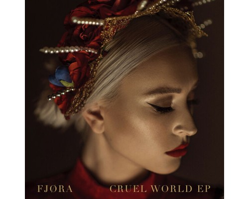 FJØRA - Cruel World