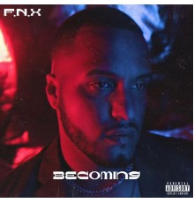 FNX - BEcoming