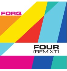 FORQ - Four (Remixt)