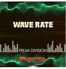 FREAK DIVISION - Wave Rate