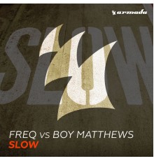 FREQ vs Boy Matthews - Slow