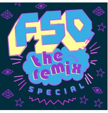 FSQ - The Remix Special