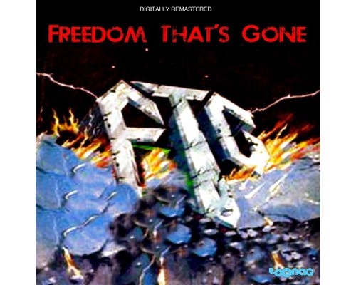 FTG - Freedom That's Gone