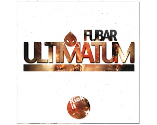 FUBAR - Ultimatum EP (Original Mix)