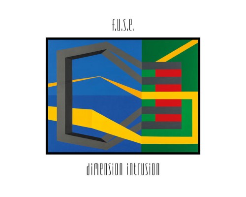 F.U.S.E., Richie Hawtin - Dimension Intrusion (25th Anniversary Edition) F.U.S.E., Richie Hawtin - Dimension Intrusion (25th Anniversary Edition)