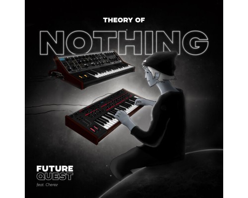 FUTUREQUEST - Theory of Nothing