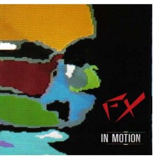 FX - In Motion