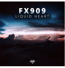 FX909 - Liquid Heart