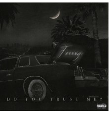 FXXXXY - Do You Trust Me?