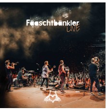 Fäaschtbänkler - Fäaschtbänkler Live (Live)