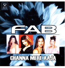 Fab - Channa Mere Aaja