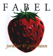 Fabel - Jordbær & Grasbrann