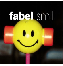 Fabel - Smil