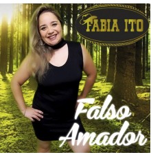 Fabia Ito - Falso Amador