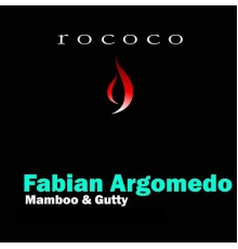 Fabian Argomedo - Mamboo & Gutty