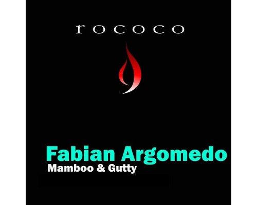 Fabian Argomedo - Mamboo & Gutty