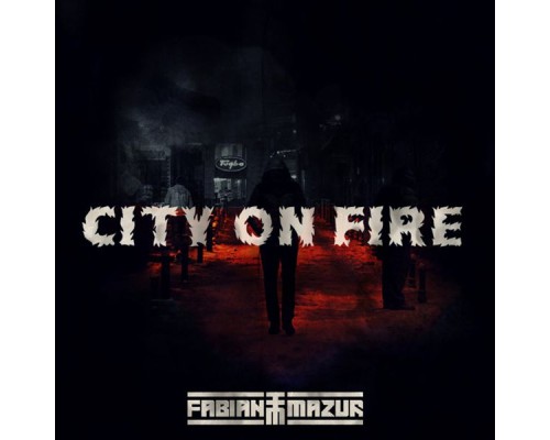 Fabian Mazur - City on Fire