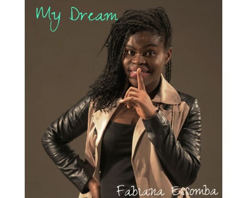 Fabiana Essomba - My Dream