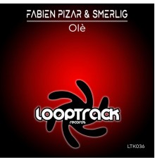 Fabien Pizar & Smerling - Olè