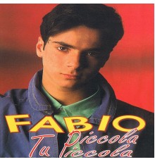 Fabio - Tu piccola piccola