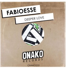 FabioEsse - Deeper Love