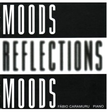 Fabio Caramuru - Moods Reflections Moods