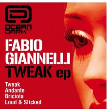 Fabio Giannelli - Tweak EP