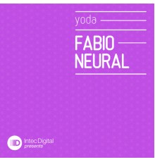 Fabio Neural - Yoda EP (Original Mix)