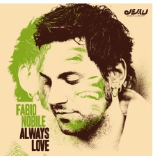 Fabio Nobile - Always Love